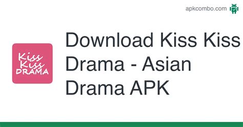 asian drama apk|kiss asian drama apk download.